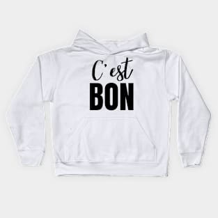 C'est Bon French Phrase for It's Good Kids Hoodie